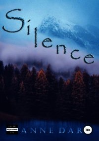 Silence - Dar Anne (книги без регистрации бесплатно полностью сокращений TXT) 📗