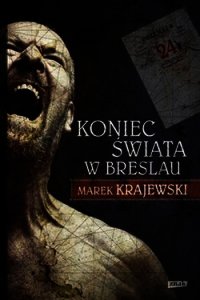 Конец света в Бреслау (ЛП) - Краевский Марек (книги онлайн бесплатно серия .TXT) 📗