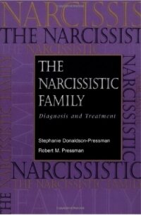 Нарциссическая семья: диагностика и лечение - Дональдсон-Прессман Стефани (читать книги онлайн полностью txt, fb2) 📗