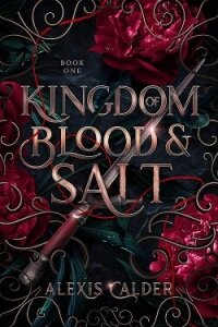 Королевство крови и соли (ЛП) - Колдер Алексис (читать книги без TXT, FB2) 📗
