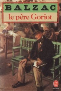 Le pere Goriot - де Бальзак Оноре (читать книги онлайн бесплатно регистрация .txt) 📗