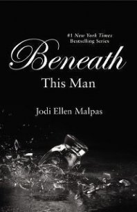 Beneath This Man - Malpas Jodi Ellen (книги серии онлайн TXT) 📗