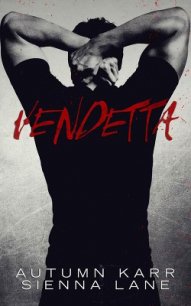 Vendetta - Lane Sienna (читать книги онлайн полные версии .TXT) 📗