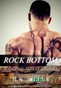 Rock Bottom - Lilley R. K. (читаем бесплатно книги полностью .TXT) 📗