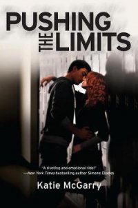 Pushing the Limits - McGarry Katie (книги бесплатно без регистрации полные .TXT) 📗