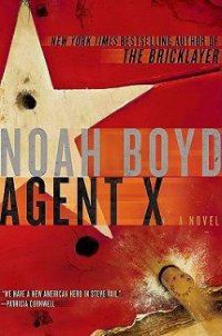 Agent X - Boyd Noah (серии книг читать онлайн бесплатно полностью TXT) 📗