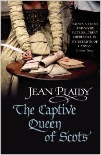 The Captive Queen of Scots - Plaidy Jean (электронную книгу бесплатно без регистрации TXT) 📗