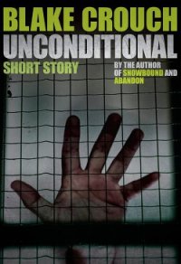 Unconditional - Crouch Blake (бесплатные книги онлайн без регистрации .txt) 📗