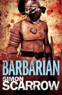 Barbarian - Scarrow Simon (книги без регистрации полные версии .txt) 📗