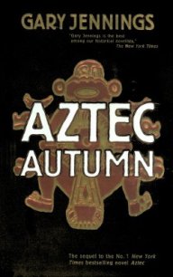 Aztec Autumn - Jennings Gary (книга бесплатный формат .TXT) 📗