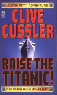 Raise the Titanic - Cussler Clive (электронная книга .TXT) 📗