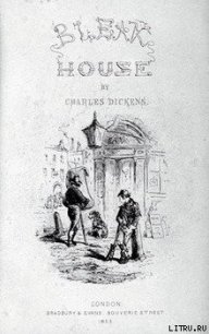 Bleak House - Dickens Charles (читать книги онлайн без сокращений TXT) 📗