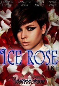 Ice rose (СИ) - "Victoria Form" (серии книг читать бесплатно .TXT) 📗