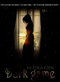 Dark game (СИ) - "Victoria Form" (читать книги TXT) 📗