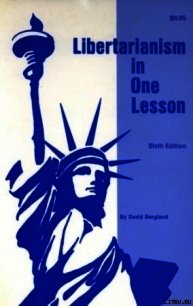 Либертарианство за один урок - Бергланд Дэвид (читать книги онлайн без регистрации TXT) 📗
